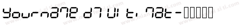 Yourname D7 Ultimat字体转换